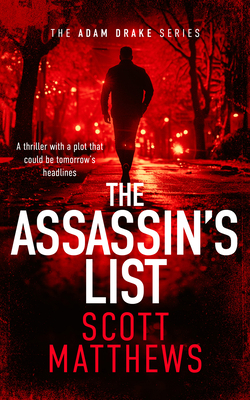 The Assassin's List: An Adam Drake Novel 1036701182 Book Cover