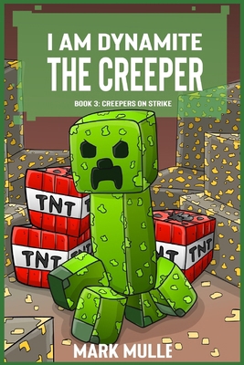 I Am Dynamite The Creeper Book 3: Creepers on S... B0DFYYBWC8 Book Cover