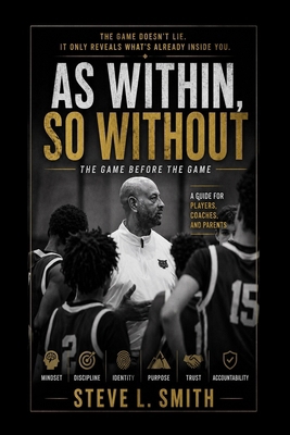 As Within, So Without: The Game Before the Game B0GZF1TX1L Book Cover