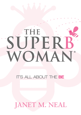 The Superbwoman: It's All about the Be 1683504682 Book Cover