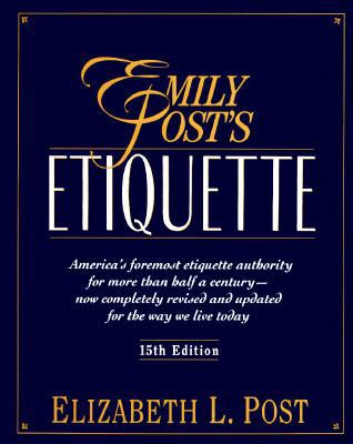 Emily Post's Etiquette 0062700286 Book Cover