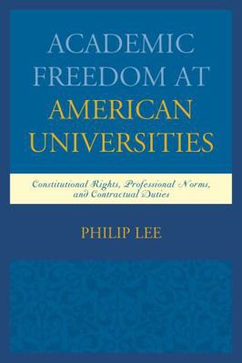 Academic Freedom at American Universities: Cons... 1498501001 Book Cover