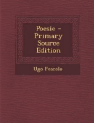 Poesie - Primary Source Edition [Italian] 1293665576 Book Cover