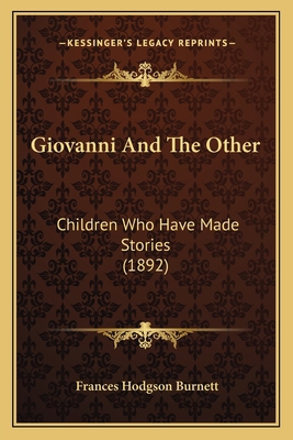 Giovanni And The Other: Children Who Have Made ... 1164168509 Book Cover