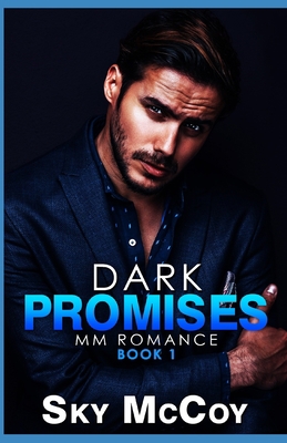 Dark Promises: A Dark Passion Series: Book 1 MM... B0BYRHDHND Book Cover