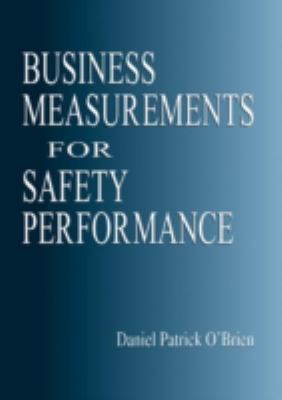 Business Measurements for Safety Performance 1566704081 Book Cover