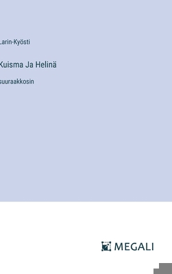 Kuisma Ja Helinä: suuraakkosin [Finnish] 3387085494 Book Cover