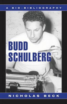 Budd Schulberg: A Bio-Bibliography 0810840359 Book Cover