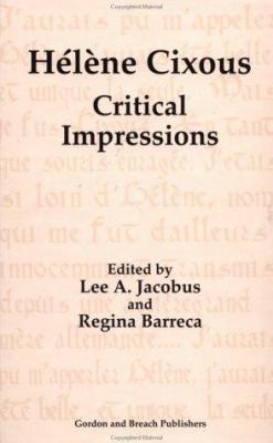 Hélène Cixous: Critical Impressions (Lit Book S... 905700500X Book Cover