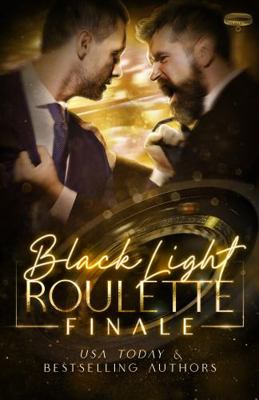 Black Light Roulette Finale (Black Light Series) 1947559869 Book Cover