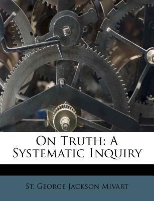 On Truth: A Systematic Inquiry 1248471571 Book Cover