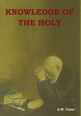 Knowledge of the Holy 1604449470 Book Cover