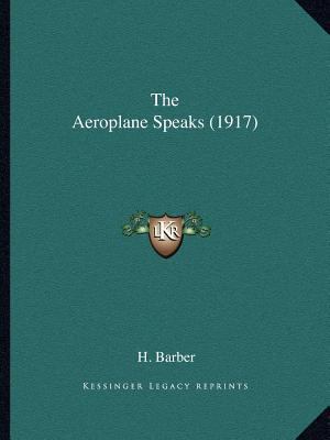 The Aeroplane Speaks (1917) 1164883631 Book Cover