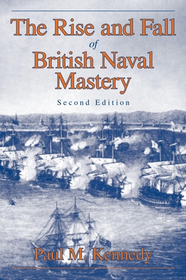 The Rise And Fall of British Naval Mastery 1591023742 Book Cover
