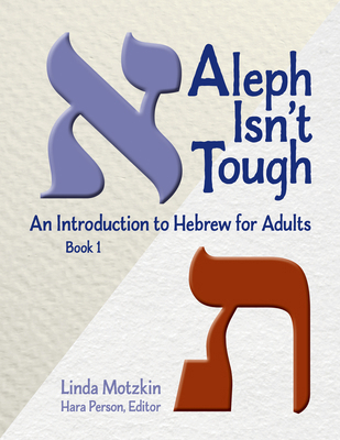 Aleph Isn't Tough: An Introduction to Hebrew fo... [Hebrew] 0807407267 Book Cover