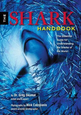 The Shark Handbook: The Essential Guide for Und... 1604330074 Book Cover