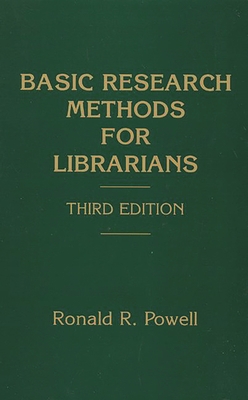 Basic Research Methods for Librarians (Informat... 1567503381 Book Cover