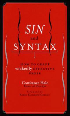 Sin and Syntax: How to Craft Wickedly Effective... 0767903080 Book Cover