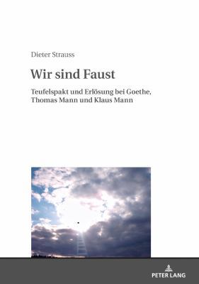 Wir sind Faust: Teufelspakt und Erloesung bei G... [German] 3631747543 Book Cover