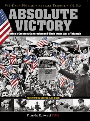 Time: Absolute Victory: America's Greatest Gene... 1932994734 Book Cover