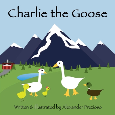 Charlie the Goose 1794814701 Book Cover