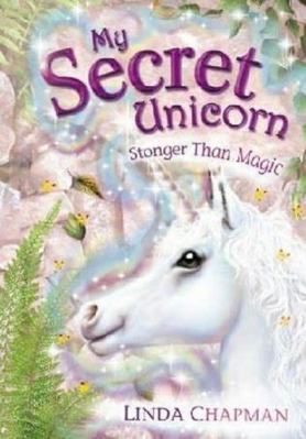 Stronger Than Magic (My Secret Unicorn) 0439701228 Book Cover