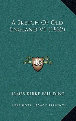 A Sketch of Old England V1 (1822) 1164764195 Book Cover