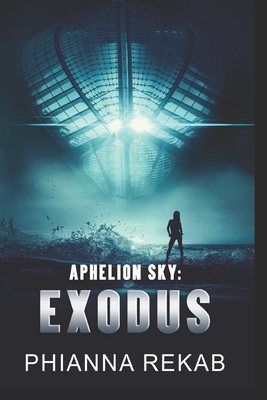 Aphelion Sky: Exodus 1732880743 Book Cover