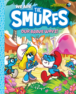 We Are the Smurfs: Our Brave Ways! (We Are the ... 1419771027 Book Cover