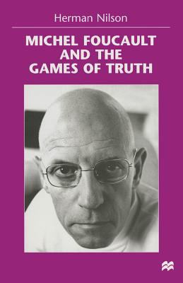 Michel Foucault and the Games of Truth 1349266264 Book Cover