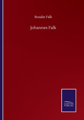 Johannes Falk [German] 3752517360 Book Cover