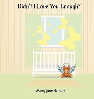 Didn't I Love You Enough? Book Cover