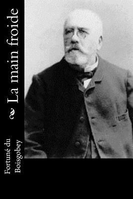 La main froide [French] 1523917458 Book Cover