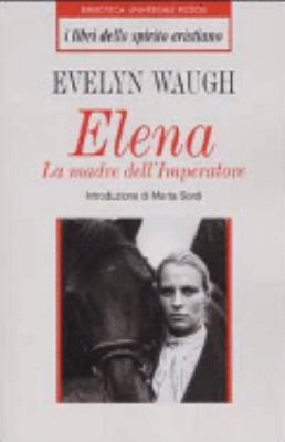 Elena. La madre dell'imperatore [Italian] 8817128090 Book Cover