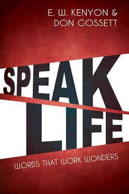 Speak Life: Words That Work Wonders 160374908X Book Cover