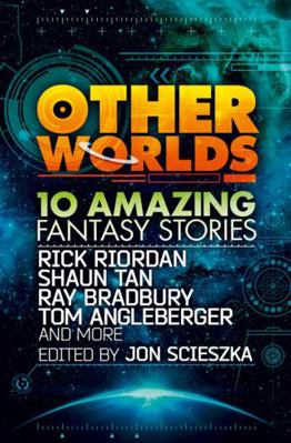 Other Worlds (feat. stories by Rick Riordan, Sh... 0007535023 Book Cover