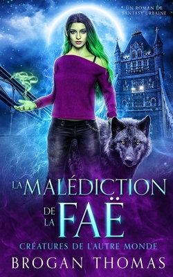 La malédiction de la faë [French] 1915946719 Book Cover