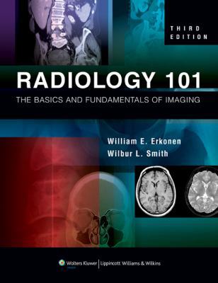 Radiology 101: The Basics and Fundamentals of I... 1605472255 Book Cover