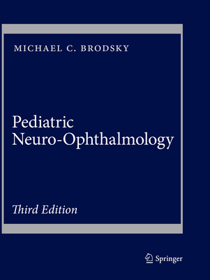 Pediatric Neuro-Ophthalmology 1493980378 Book Cover