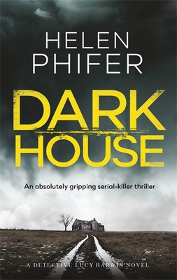 Dark House (Detective Lucy Harwin) 0751548588 Book Cover