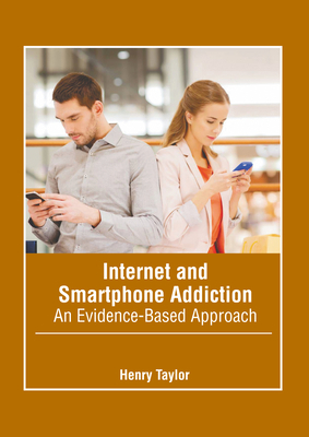 Internet and Smartphone Addiction: An Evidence-... B0CFQB3GNB Book Cover