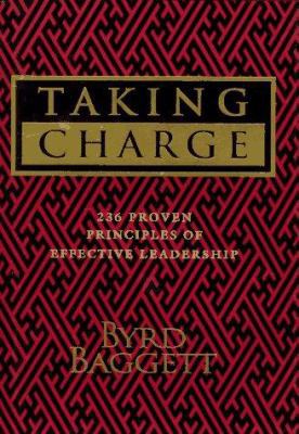 Taking Charge: 236 Proven Principles of Effecti... 1558533583 Book Cover