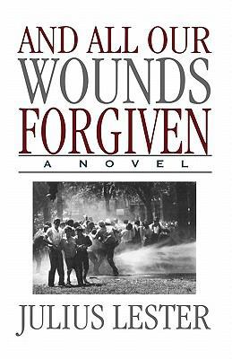 And All Our Wounds Forgiven 1611450969 Book Cover