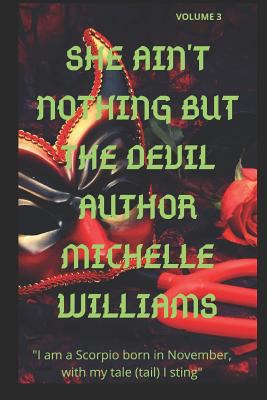 She Ain't Nothing But the Devil: Volume 3 1794557326 Book Cover