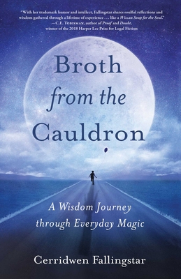 Broth from the Cauldron: A Wisdom Journey Throu... 1631526995 Book Cover