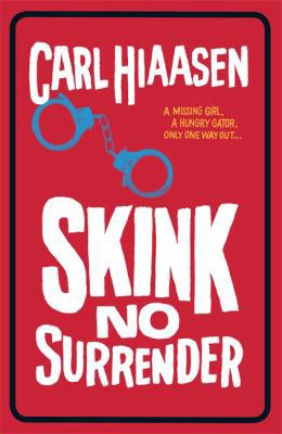 Skink No Surrender 178062218X Book Cover