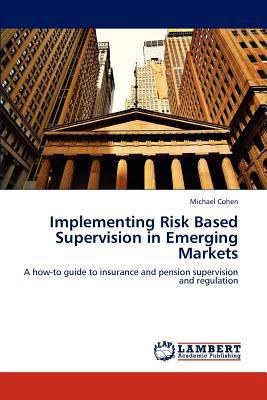 Implementing Risk Based Supervision in Emerging... 3659299723 Book Cover