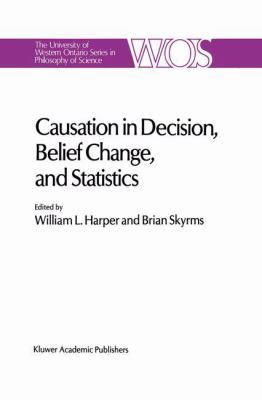 Causation in Decision, Belief Change, and Stati... 9401077894 Book Cover