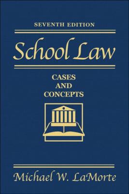 School Law: Cases and Concepts 0205342841 Book Cover