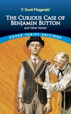 The Curious Case of Benjamin Button and Other S... 0486841693 Book Cover